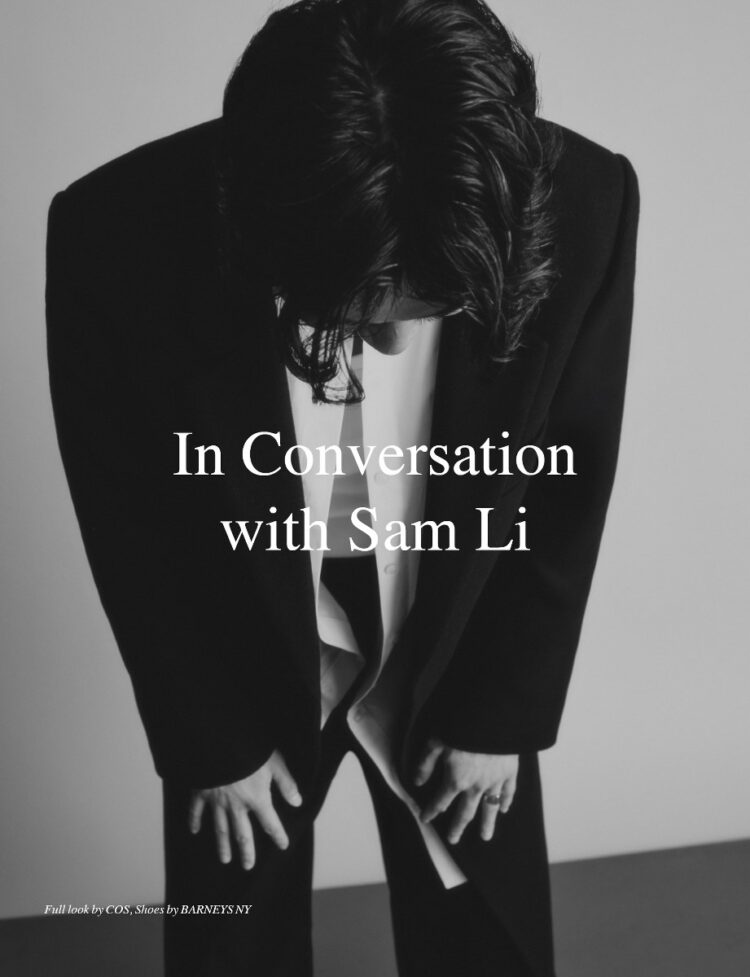 Sam Li Progressive In Conversation with Sam Li – Flanelle Magazine